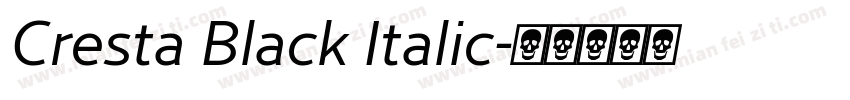Cresta Black Italic字体转换